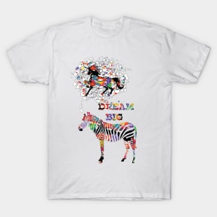 DREAM BIG T-Shirt